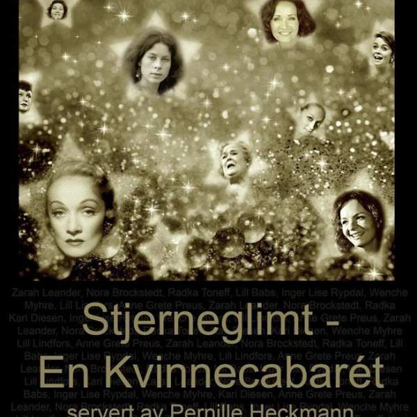 Stjerneglimt - En kvinnecabarét servert av Pernille Heckmann