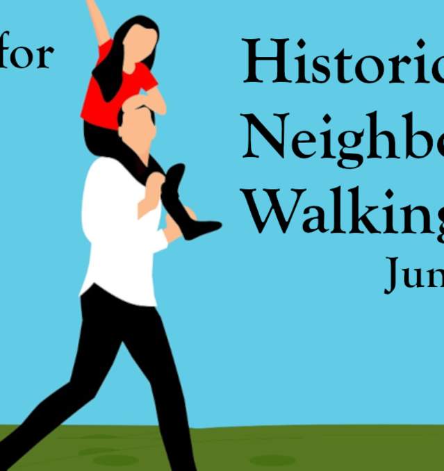 Father's Day Historic Neighborhood Walking Tour