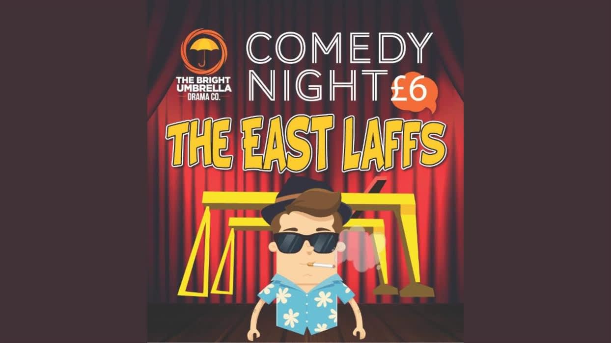 The East Laffs – Monthly Comedy Night