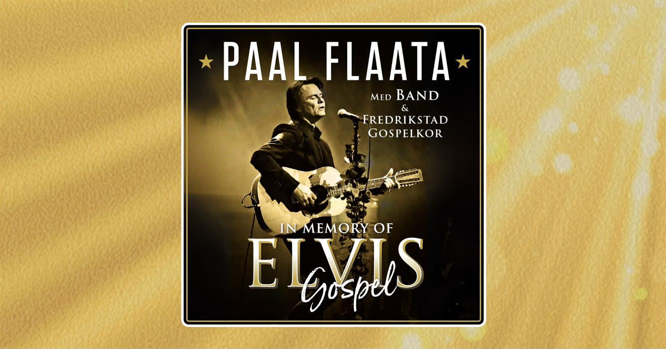 In Memory of Elvis Gospel med Paal Flaata og Fredrikstad Gospelkor