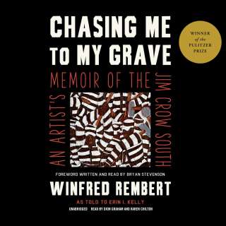 Discussion Bound: Chasing Me to My Grave: An Artist’s Memoir of the Jim Crow South by Winfred Rembert