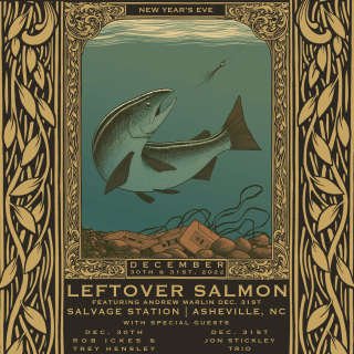 LEFTOVER SALMON FEATURING ANDREW MARLIN (OF WATCHHOUSE, FORMERLY MANDOLIN ORANGE) AND WITH VERY SPECIAL GUESTS JON STICKLEY TRIO