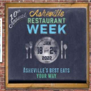 10th Annual Asheville Restaurant Week: January 18-24, 2022