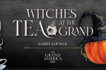 2026 Witches Tea at The Grand America