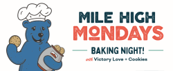 Mile High Mondays Baking Night with Victory Love and Cookies
