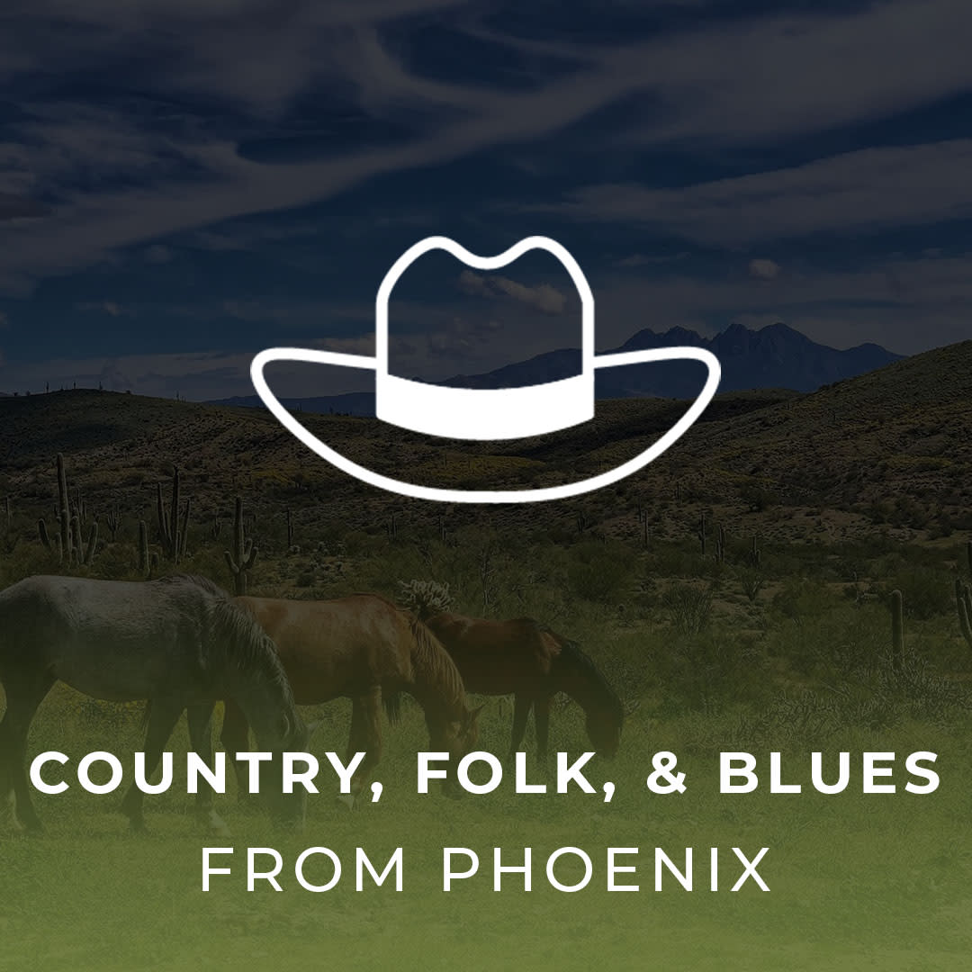 Country, Folk, & Blues from Phoenix