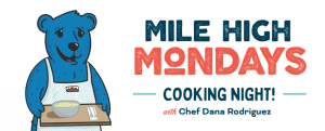 Mile High Mondays Cooking Night
