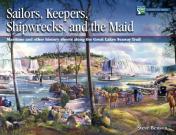 Sailors, Keepers, Shipwrecks, and The Maid