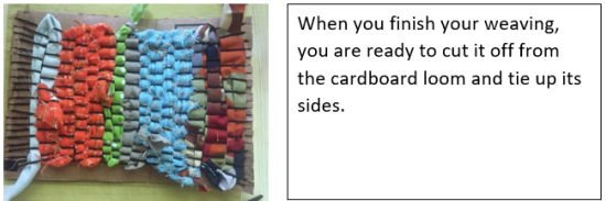 When you finish your weaving, your are ready to cut if off from the cardboard loom and tie up its sides