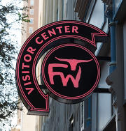 Fort Worth Visitor Center sign