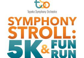 Topeka Symphony Stroll:  5K and Fun Run