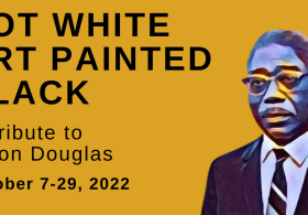 Not White Art Painted Black: A Tribute to Aaron Dougla