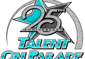 25th Anniversary of Talent on Parade