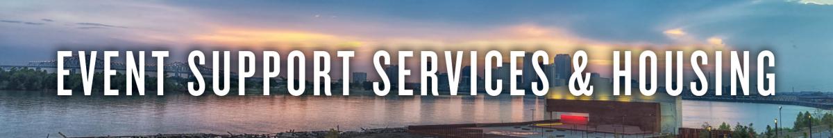 Event Support Services & Housing