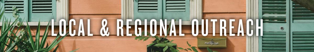 Local & Regional Outreach