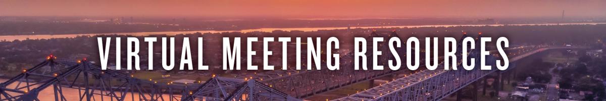 Virtual Meeting Resources