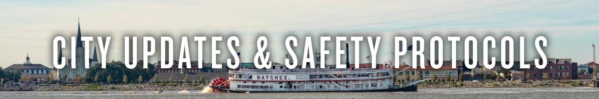 City Updates & Safety Protocols