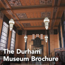 The Durham Museum Brochure