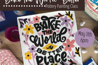 Bake the World Better Painting Class