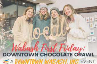 Wabash First Friday: Downtown Chocolate Crawl