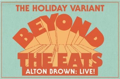 Alton Brown Live: Beyond the Eats - The Holiday Variant