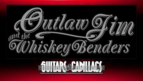 Live Music: OUTLAW JIM AND THE WHISKEY BENDERS