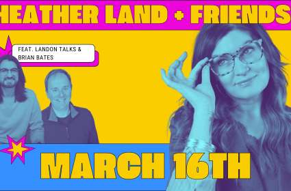 Heather Land & Friends Comedy Series