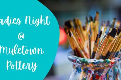 Ladies Night at Muletown Pottery