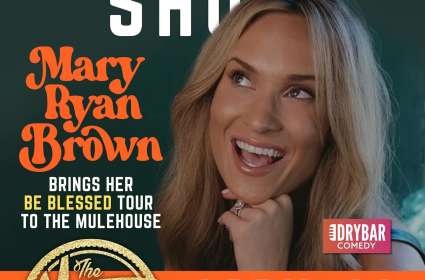 Mary Ryan Brown - Comedy Night at The Mulehouse