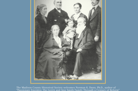 Passionate Energies: The Gerrit and Ann Smith Family Through a Century of Reform