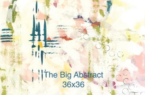 The Big Abstract 36x36 Painting Workshop Visit Stillwater