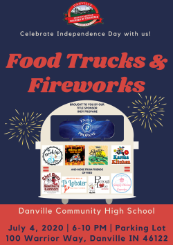 Enjoy Food Trucks & Fireworks at Danville Community High School on July 4, 2020.