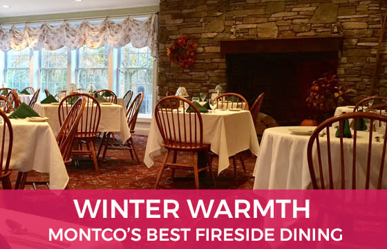 Winter Warmth - Montco's Best Fireside Dining