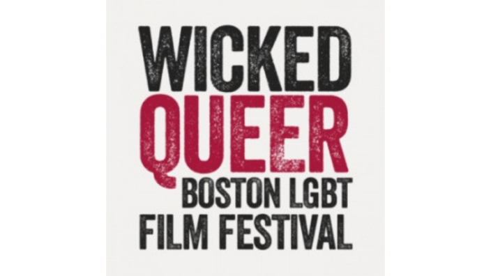 Wicked Queer: Boston LGBT Film Festival