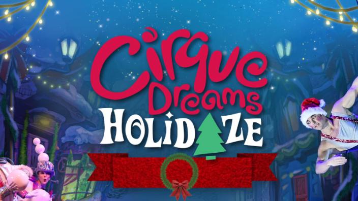 Cirque Dreams Holidaze | Columbia, SC