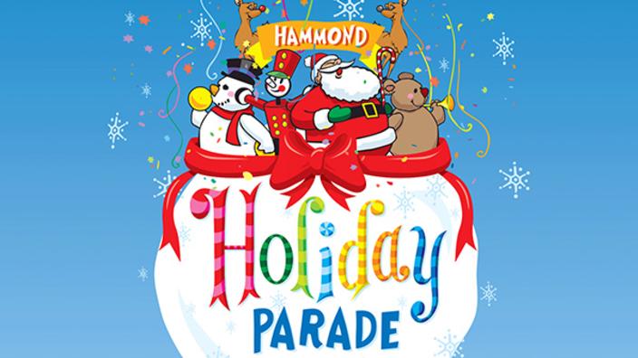 hammond christmas parade 2020 Hammond Holiday Parade Hammond In hammond christmas parade 2020