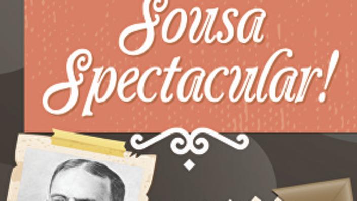 The Tacoma Concert Band proudly presents SOUSA SPECTACULAR!