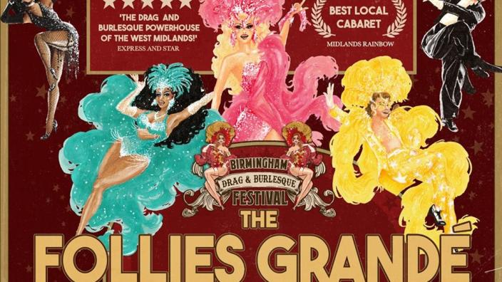 Birmingham Drag and Burlesque Festival Presents: The Follies Grandé at The Old Rep Theatre