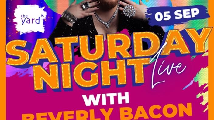 Saturday Night Live: Beverly Bacon at The Yard Coventry