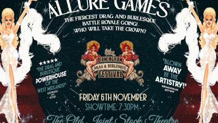 Birmingham Drag and Burlesque Festival presents: The Allure Games at The Old Joint Stock Pub and Theatre