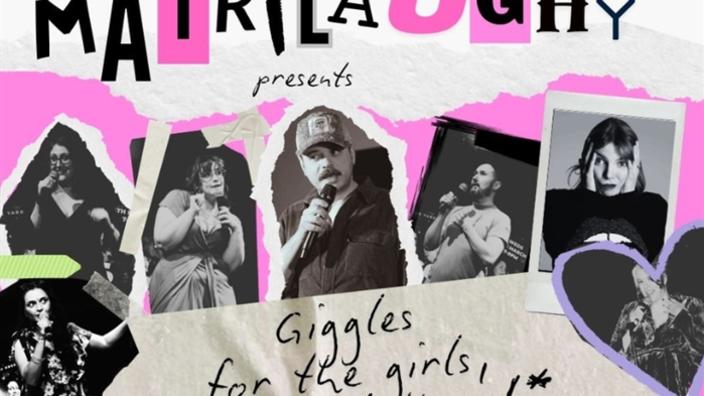 Matrilaughy Presents: Giggles for the Gals, Gays, and Theys at The Old Joint Stock Pub and Theatre