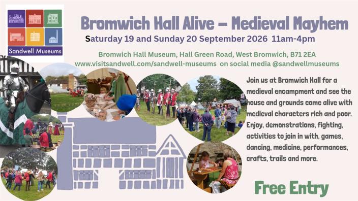 Bromwich Hall Alive - Medieval Weekend at Bromwich Hall Museum at Bromwich Hall Museum