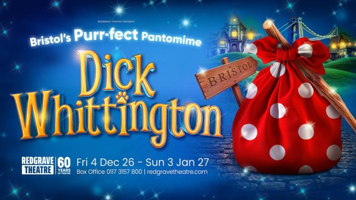 Dick Whittington at Redgrave Theatre at Redgrave Theatre