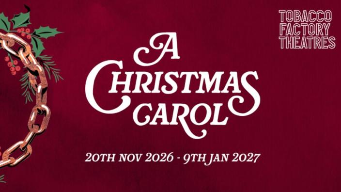 A Christmas Carol at Tobacco Factory Theatres at North Street