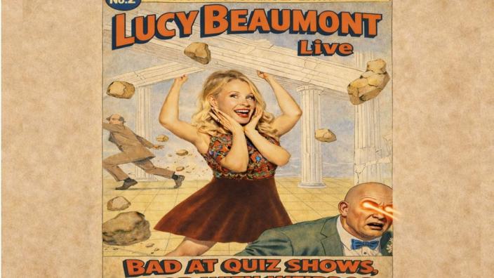 Lucy Beaumont: Bad at Quiz Shows, Good with Weirdos at Bristol Old Vic Theatre at Bristol Old Vic Theatre