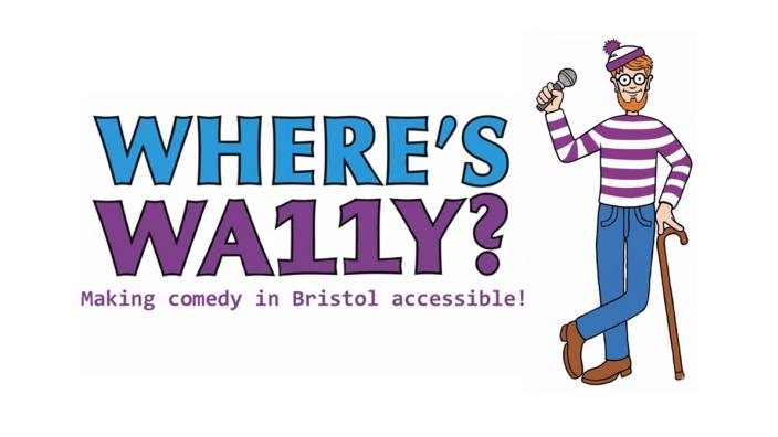 Where's Wa11y: Disability & Neurodivergent comedy night at The Tobacco Factory at The Tobacco Factory - The Snug