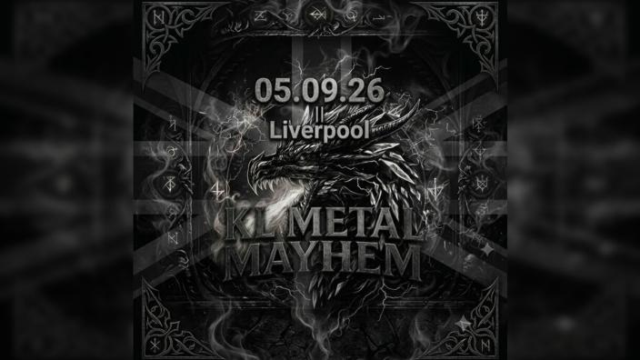 KL Metal Mayhem UK Edition 2026 ( Liverpool) at Cains Brewery