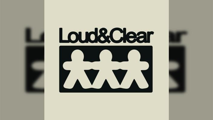 Loud & Clear
