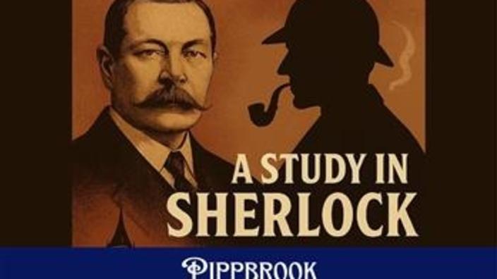 A Study in Sherlock: The Secrets Behind the World's Most Famous Detective |Pippbrook House