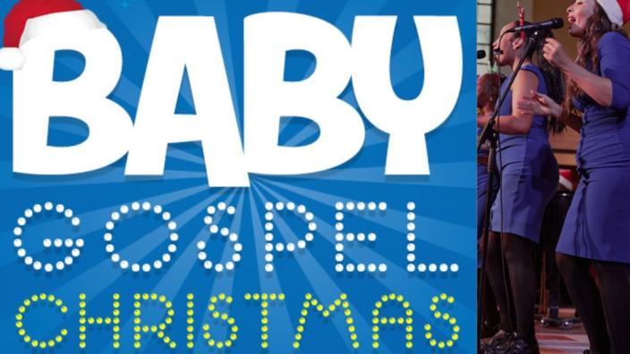 Baby Gospel: Christmas Special | Farnham Maltings